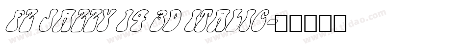 FZ JAZZY 14 3D ITALIC字体转换